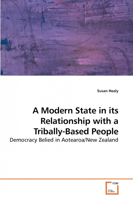 A MODERN STATE IN ITS RELATIONSHIP WITH A TRIBALLY-BASED PEO
