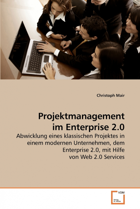 PROJEKTMANAGEMENT IM ENTERPRISE 2.0