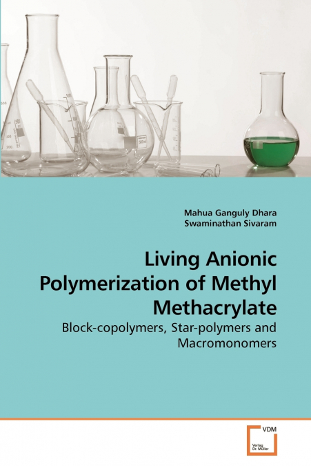 LIVING ANIONIC POLYMERIZATION OF METHYL METHACRYLATE