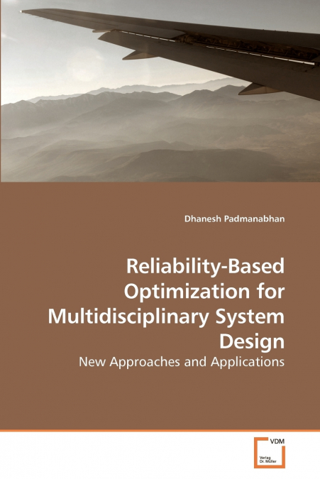 RELIABILITY-BASED OPTIMIZATION FOR MULTIDISCIPLINARY SYSTEM