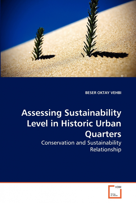 ASSESSING SUSTAINABILITY LEVEL IN HISTORIC URBAN QUARTERS