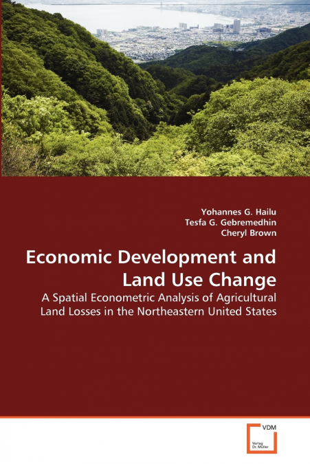 ECONOMIC DEVELOPMENT AND LAND USE CHANGE