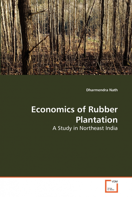ECONOMICS OF RUBBER PLANTATION