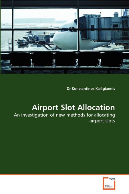 AIRPORT SLOT ALLOCATION