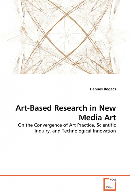 ART-BASED RESEARCH IN NEW MEDIA ART