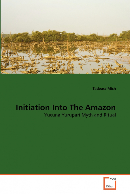 INITIATION INTO THE AMAZON