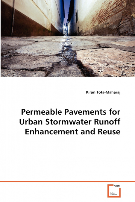 PERMEABLE PAVEMENTS FOR URBAN STORMWATER RUNOFF ENHANCEMENT