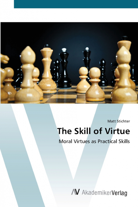 THE SKILL OF VIRTUE