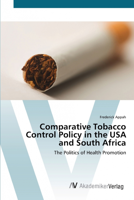 COMPARATIVE TOBACCO CONTROL POLICY IN THE USA AND SOUTH AFRI