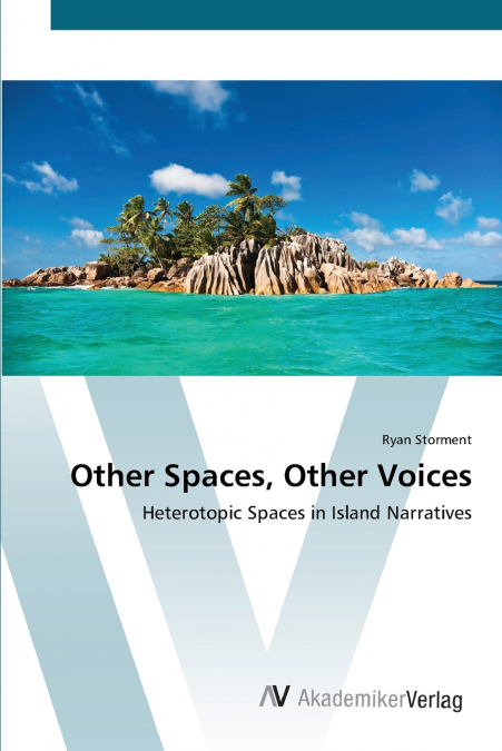 OTHER SPACES, OTHER VOICES