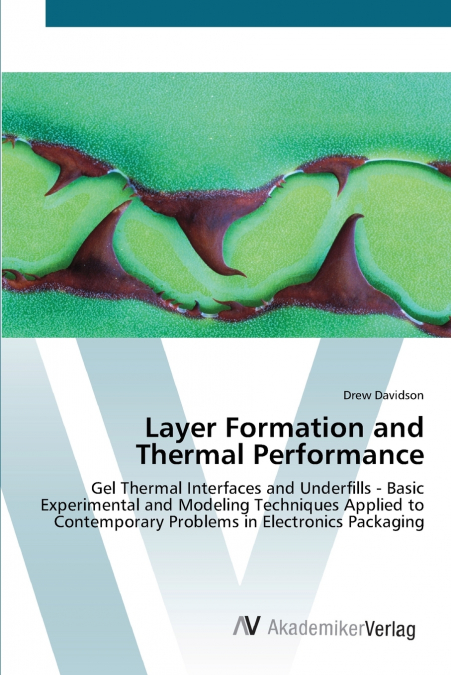 LAYER FORMATION AND THERMAL PERFORMANCE