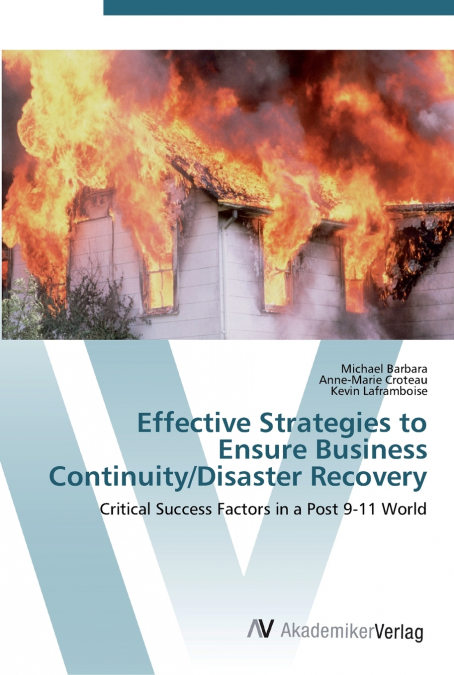 EFFECTIVE STRATEGIES TO ENSURE BUSINESS CONTINUITY/DISASTER
