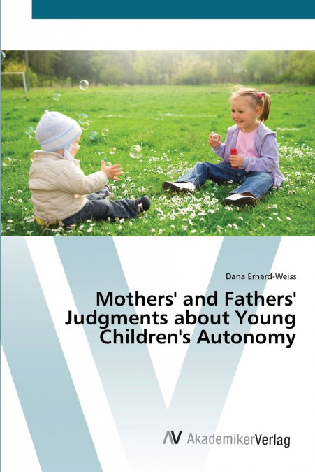 MOTHERS? AND FATHERS? JUDGMENTS ABOUT YOUNG CHILDREN?S AUTON