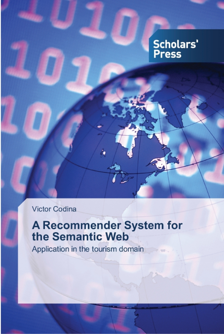 A RECOMMENDER SYSTEM FOR THE SEMANTIC WEB