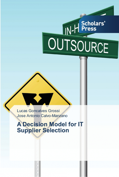 A DECISION MODEL FOR IT SUPPLIER SELECTION