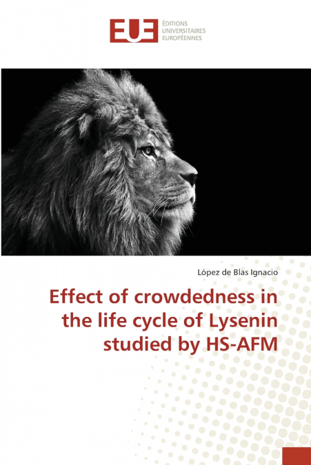 EFFECT OF CROWDEDNESS IN THE LIFE CYCLE OF LYSENIN STUDIED B