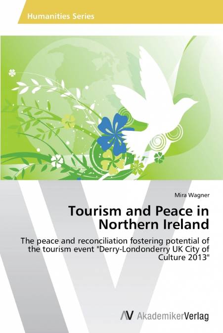 TOURISM AND PEACE IN NORTHERN IRELAND