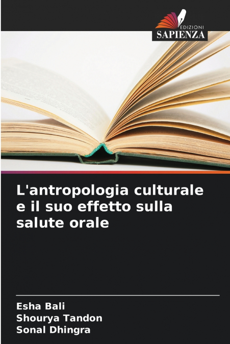 L?ANTROPOLOGIA CULTURALE E IL SUO EFFETTO SULLA SALUTE ORALE