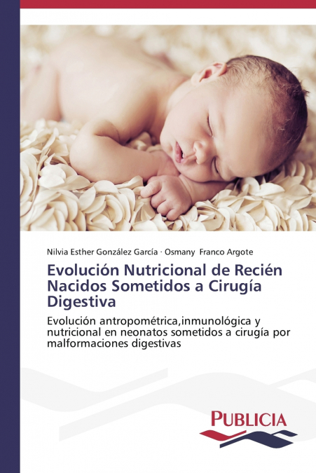 EVOLUCION NUTRICIONAL DE RECIEN NACIDOS SOMETIDOS A CIRUGIA