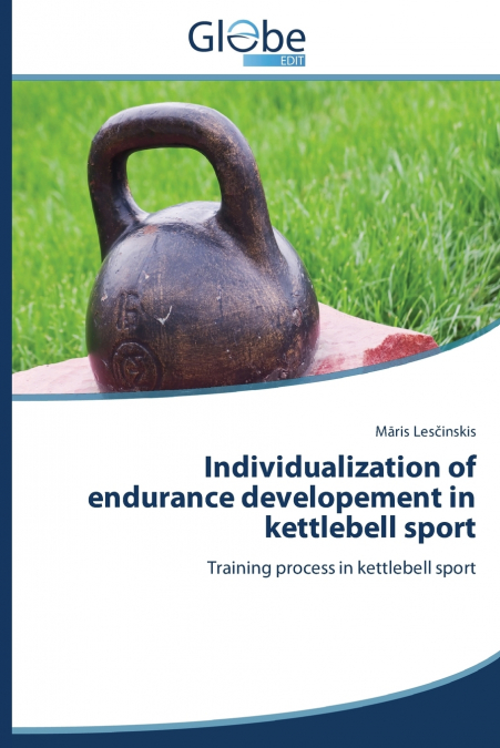INDIVIDUALIZATION OF ENDURANCE DEVELOPEMENT IN KETTLEBELL SP