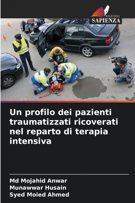 UN PROFILO DEI PAZIENTI TRAUMATIZZATI RICOVERATI NEL REPARTO