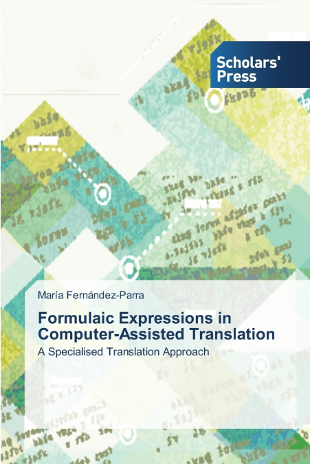 FORMULAIC EXPRESSIONS IN COMPUTER-ASSISTED TRANSLATION