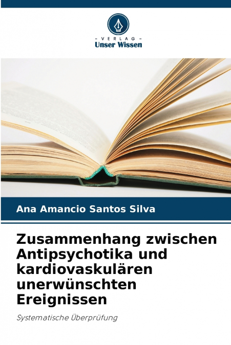 ZUSAMMENHANG ZWISCHEN ANTIPSYCHOTIKA UND KARDIOVASKULAREN UN
