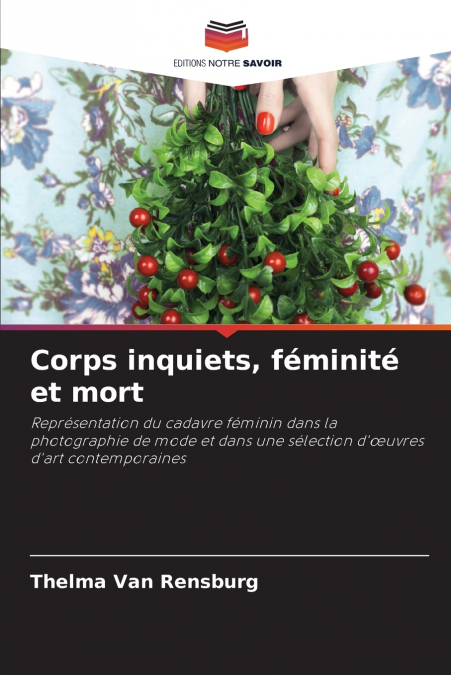 CORPS INQUIETS, FEMINITE ET MORT