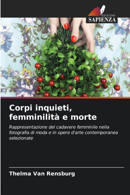 CORPI INQUIETI, FEMMINILITA E MORTE