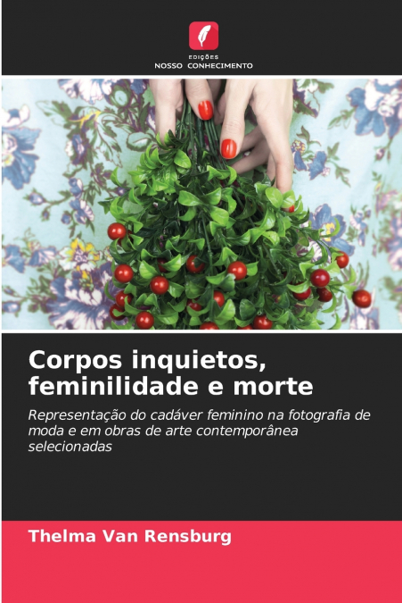 CORPOS INQUIETOS, FEMINILIDADE E MORTE