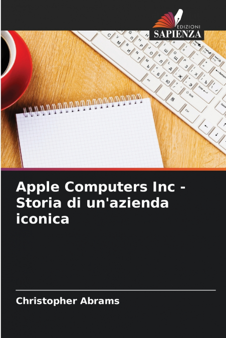 APPLE COMPUTERS INC - HISTORIA KULTOWEJ FIRMY