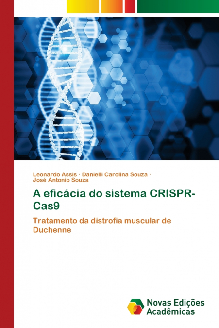 A EFICACIA DO SISTEMA CRISPR-CAS9