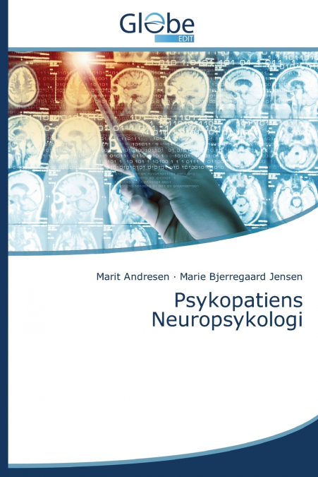 PSYKOPATIENS NEUROPSYKOLOGI