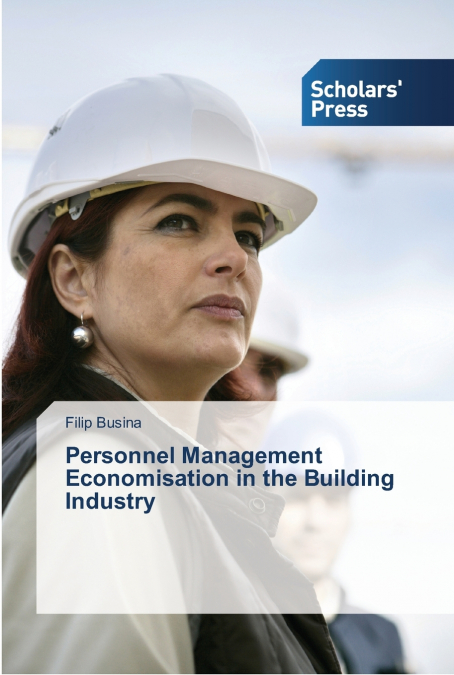 PERSONNEL MANAGEMENT ECONOMISATION IN THE BUILDING INDUSTRY