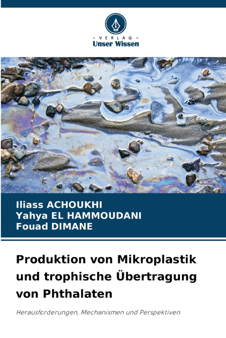 PRODUKTION VON MIKROPLASTIK UND TROPHISCHE ?BERTRAGUNG VON P