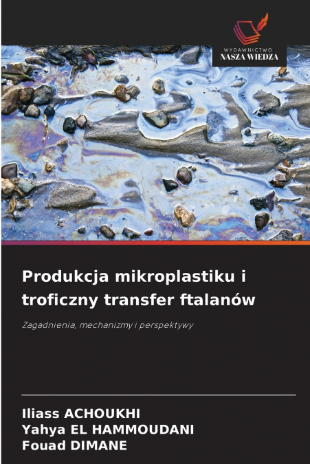 PRODUCTION DES MICROPLASTIQUES ET TRANSFERT TROPHIQUE DES PH