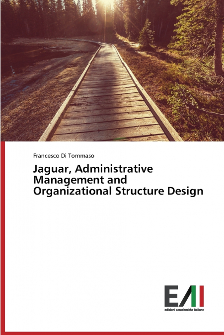 JAGUAR, ADMINISTRATIVE MANAGEMENT AND ORGANIZATIONAL STRUCTU
