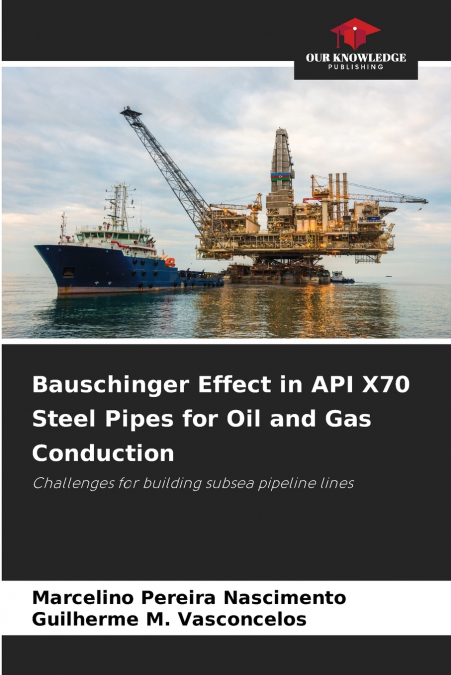 BAUSCHINGER EFFECT IN API X70 STEEL PIPES FOR OIL AND GAS CO