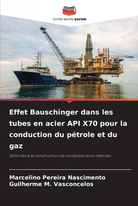 EFFET BAUSCHINGER DANS LES TUBES EN ACIER API X70 POUR LA CO