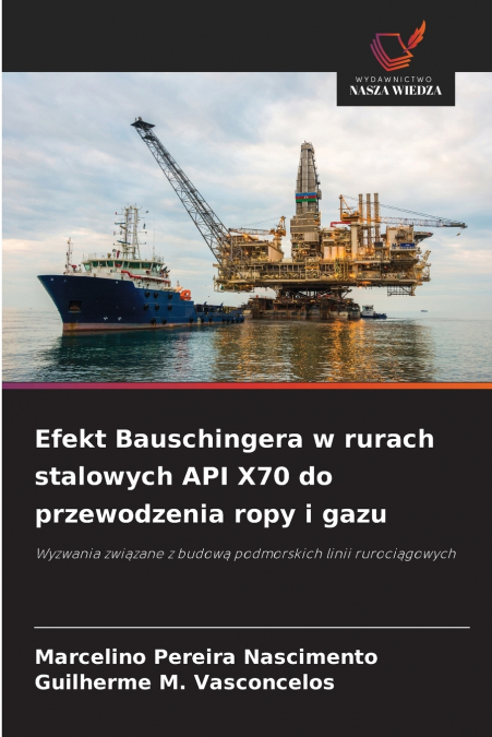 EFEKT BAUSCHINGERA W RURACH STALOWYCH API X70 DO PRZEWODZENI