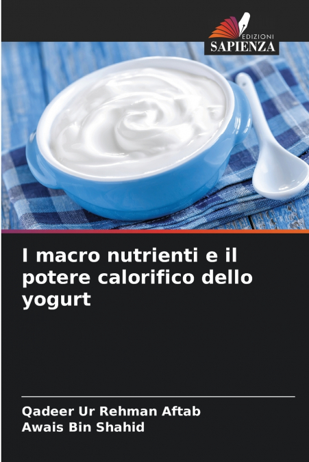 I MACRO NUTRIENTI E IL POTERE CALORIFICO DELLO YOGURT