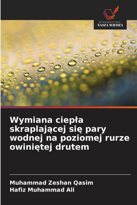 WYMIANA CIEP?A SKRAPLAJ?CEJ SI? PARY WODNEJ NA POZIOMEJ RURZ