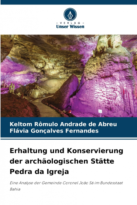 ERHALTUNG UND KONSERVIERUNG DER ARCHAOLOGISCHEN STATTE PEDRA
