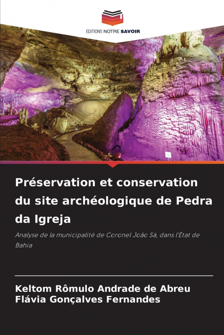 PRESERVA�AO E CONSERVA�AO DO SITIO ARQUEOLOGICO PEDRA DA IGR