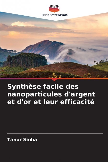 SINTESI FACILE DI NANOPARTICELLE D?ARGENTO E D?ORO E LORO EF