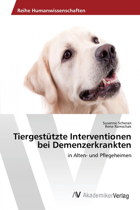 TIERGESTUTZTE INTERVENTIONEN BEI DEMENZERKRANKTEN