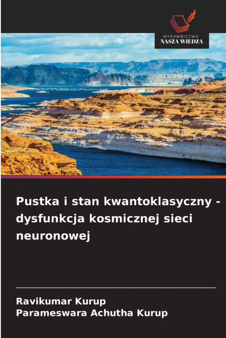 PUSTKA I STAN KWANTOKLASYCZNY - DYSFUNKCJA KOSMICZNEJ SIECI