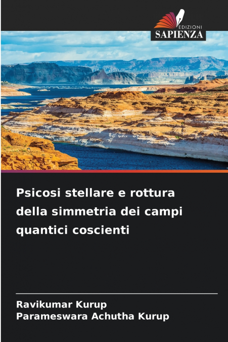 PSICOSI STELLARE E ROTTURA DELLA SIMMETRIA DEI CAMPI QUANTIC