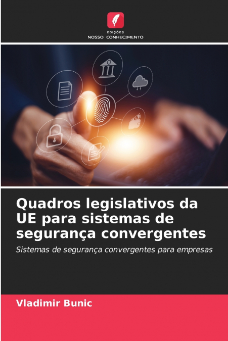 QUADROS LEGISLATIVOS DA UE PARA SISTEMAS DE SEGURAN�A CONVER
