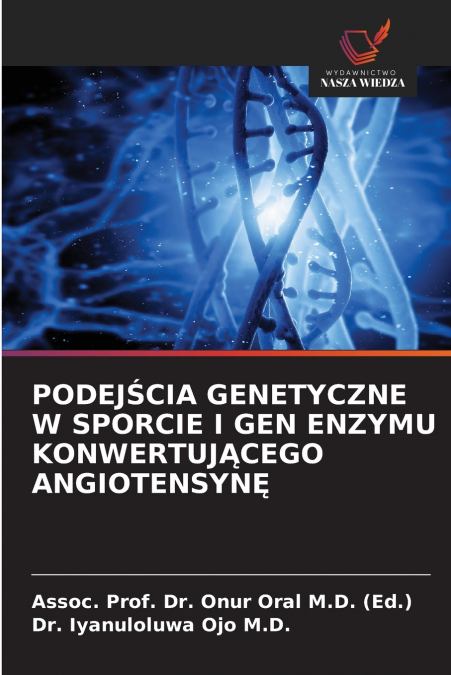 GENETISCHE ANS?TZE IM SPORT UND ANGIOTENSIN-CONVERTING-ENZYM